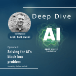 Deep Dive: AI Deep Dive: AI