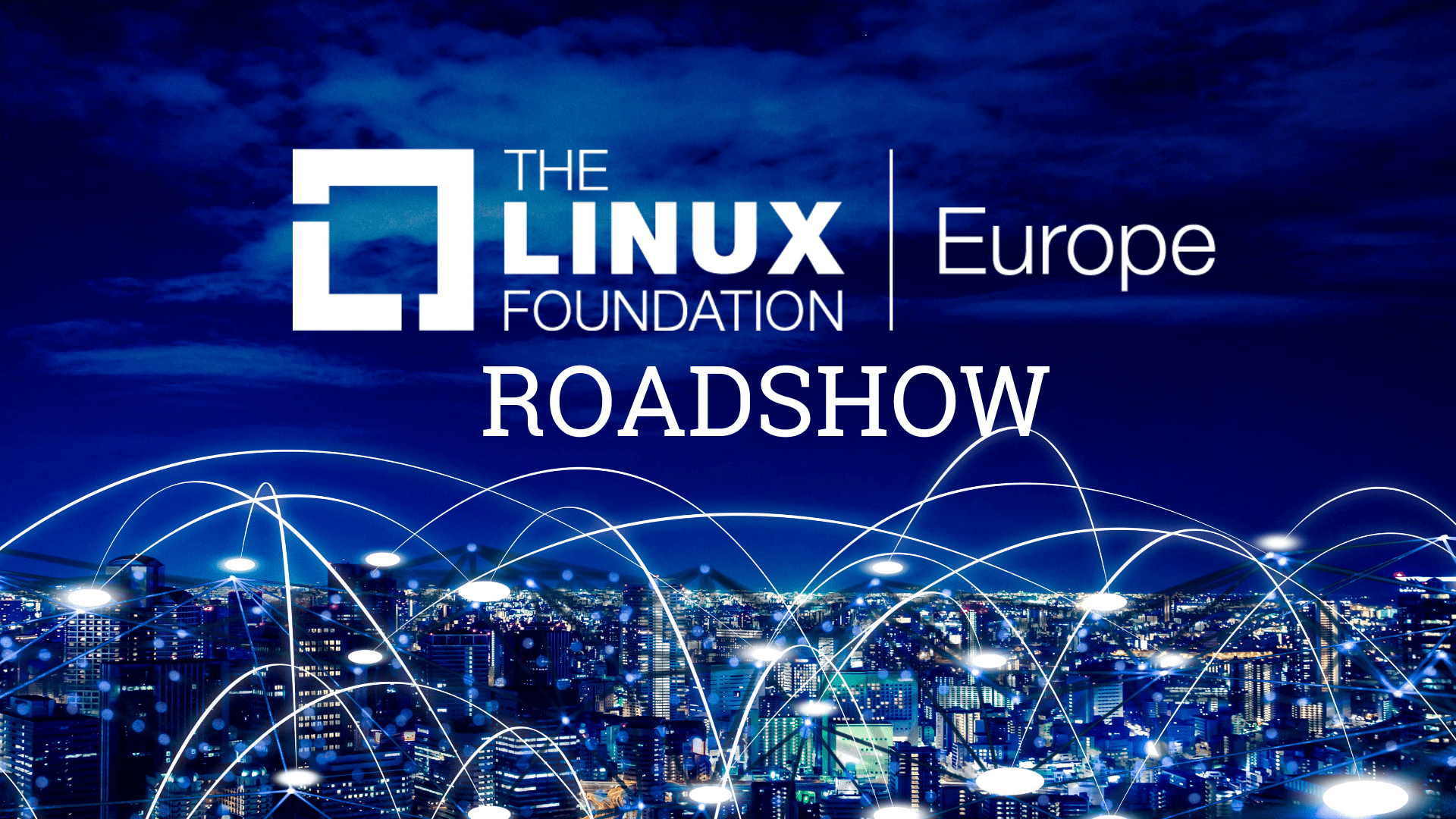 Linux Foundation Europe Roadshow